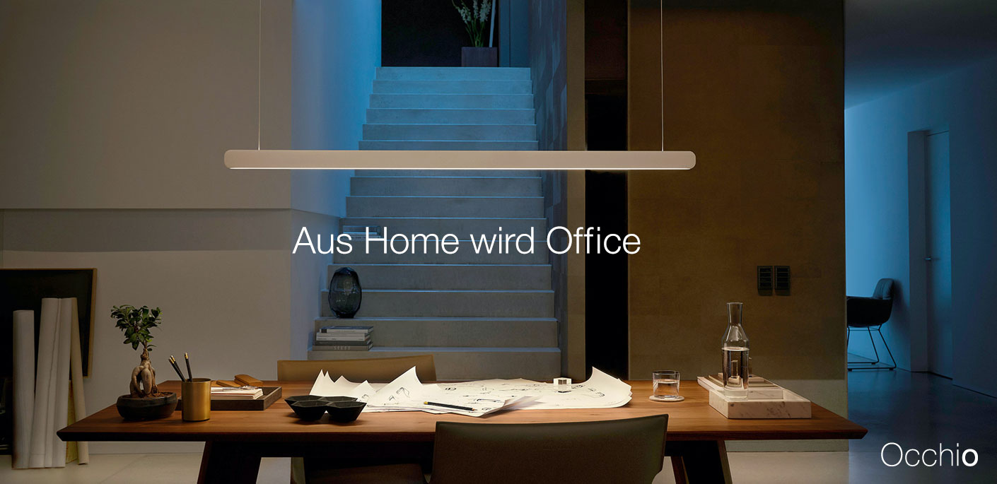 Occhio – aus Home wird Office