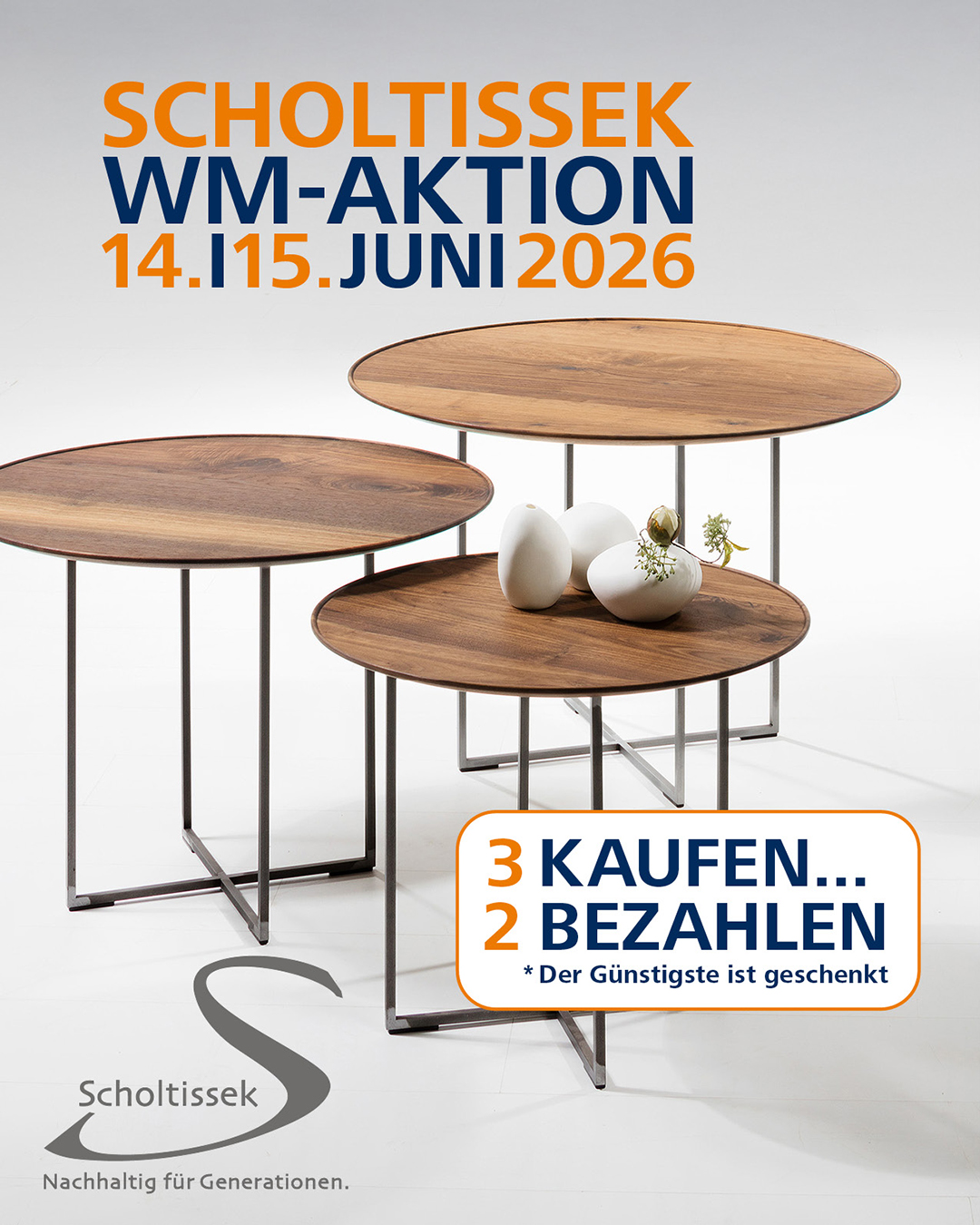 Scholtissek-WM-Aktion: 3 Tische sichern, nur 2 bezahlen